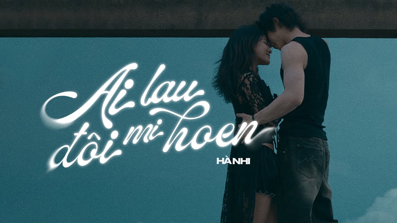 Ai Lau Đôi Mi Hoen