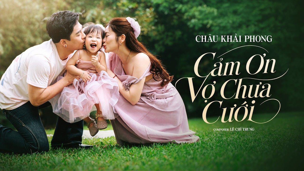 Cảm Ơn Vợ Chưa Cưới