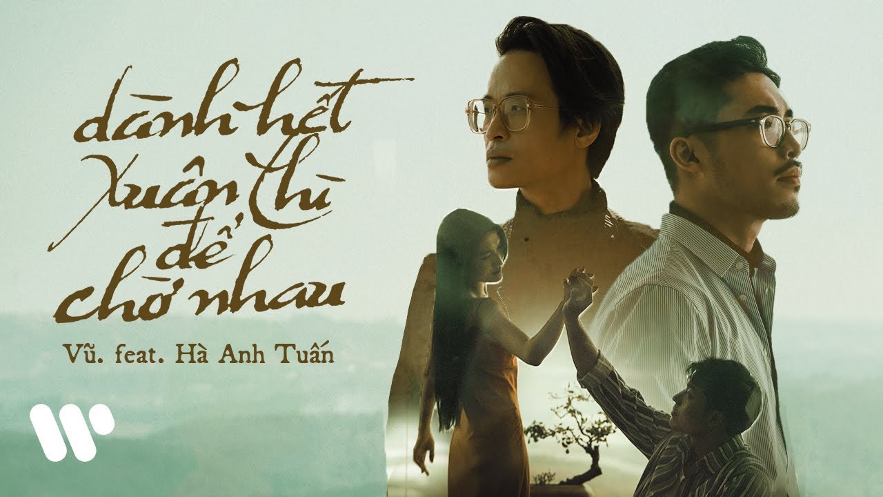 Dành Hết Xuân Thì Để Chờ Nhau