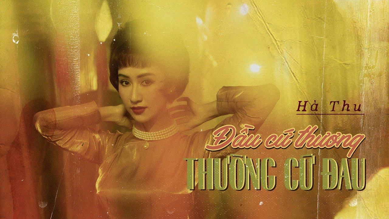 Đầu Cứ Thương, Thường Cứ Đau