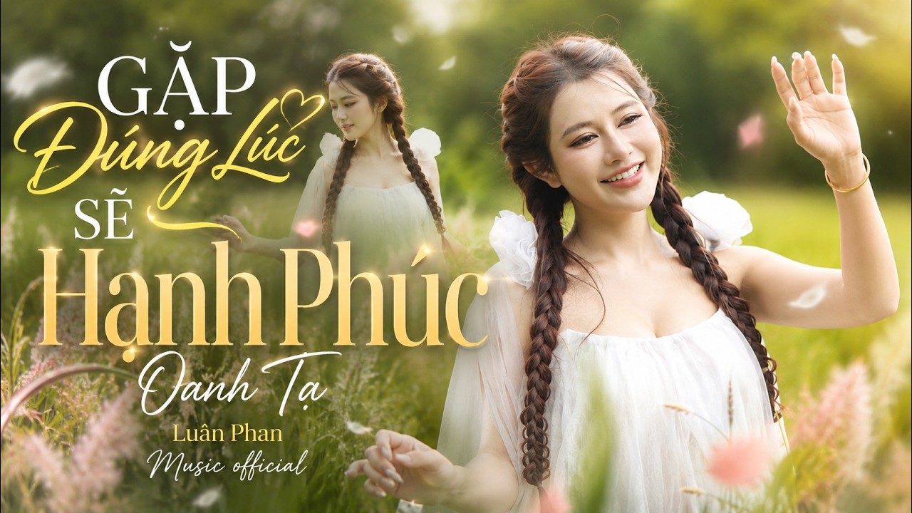 Gặp Đúng Lúc Sẽ Hạnh Phúc