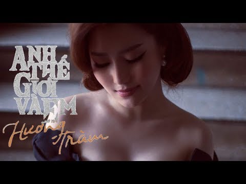 Anh, thế giới và em